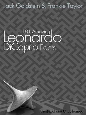 cover image of 101 Amazing Leonardo DiCaprio Facts